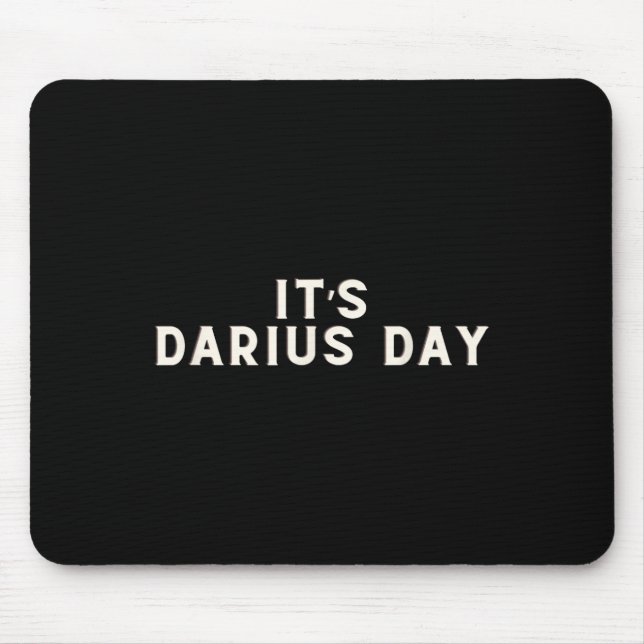 It's Darius Day Funny Meme 1  Mouse Mat (Front)