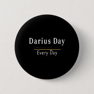 It's Darius Day Funny Meme – Celebrate Love1 6 Cm Round Badge