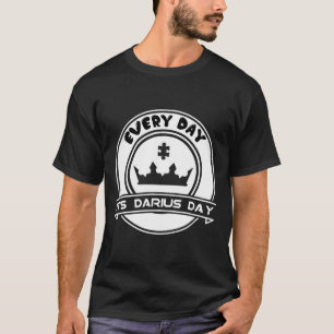 It's Darius Day Funny Meme – Celebrate Love T-Shirt