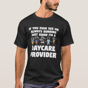 it's definitely not being daycare daycare teacher T-Shirt