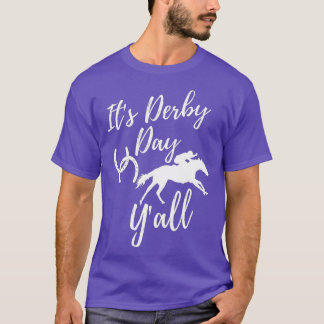 It's Derby Day Y'All Derby Day Dress Horse Racing  T-Shirt