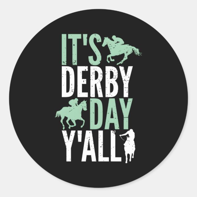 It'S Derby Day Y'All Horse Racing Kentucky Epsom 2 Classic Round Sticker (Front)