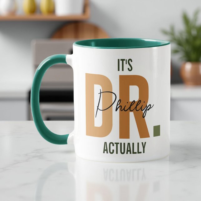It's Dr Actually, Custom Doctor PhD Graduation Mug (Creator Uploaded)