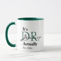 It's Dr. [Custom Name] Actually Est. Year