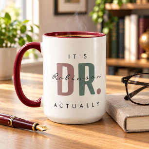 It's Dr. [Custom Name] Actually Huge Mug