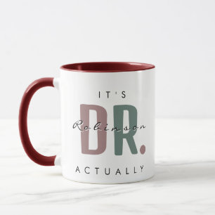 It's Dr. [Custom Name] Actually Huge Mug