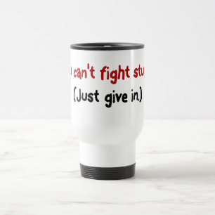 It's easier to just give in to the stupid travel mug