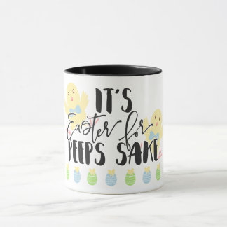 It's Easter for peeps sake Mug