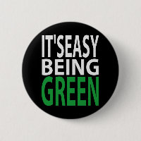 IT'S EASY BEING GREEN