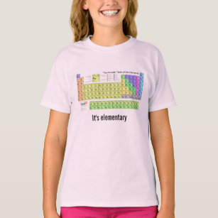 It's elementary periodic table Chemistry geek T-Shirt
