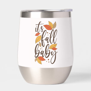 It's Fall Baby