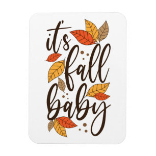It's Fall Baby Magnet