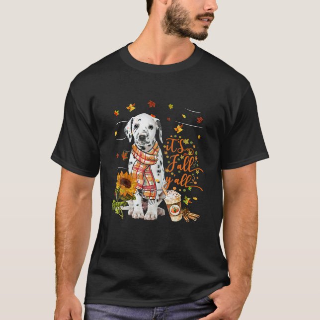 It's Fall Y All Dalmatian Dog Thanksgiving T-Shirt (Front)