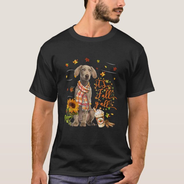 It's Fall Y All Weimaraner Dog Thanksgiving T-Shirt (Front)