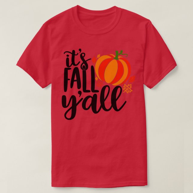 Its Fall Yall23 T-Shirt (Design Front)
