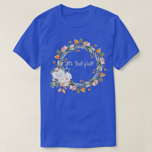 Its Fall Yall9 T-Shirt (Design Front)