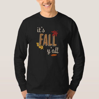 It's Fall Y'all Autumn Season T-Shirt