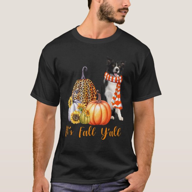 It's Fall Y'all Border Collie Dog Leopard Pumpkin  T-Shirt (Front)