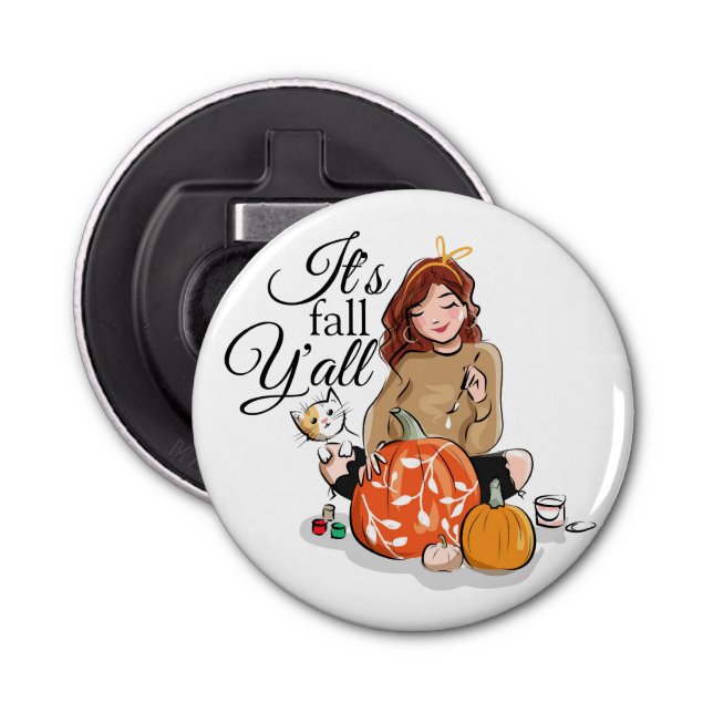 It's Fall Y'all bottle opener  (Front)