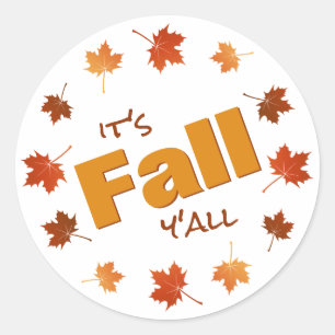 It's Fall Y'all colourful fall maple leaves Classic Round Sticker