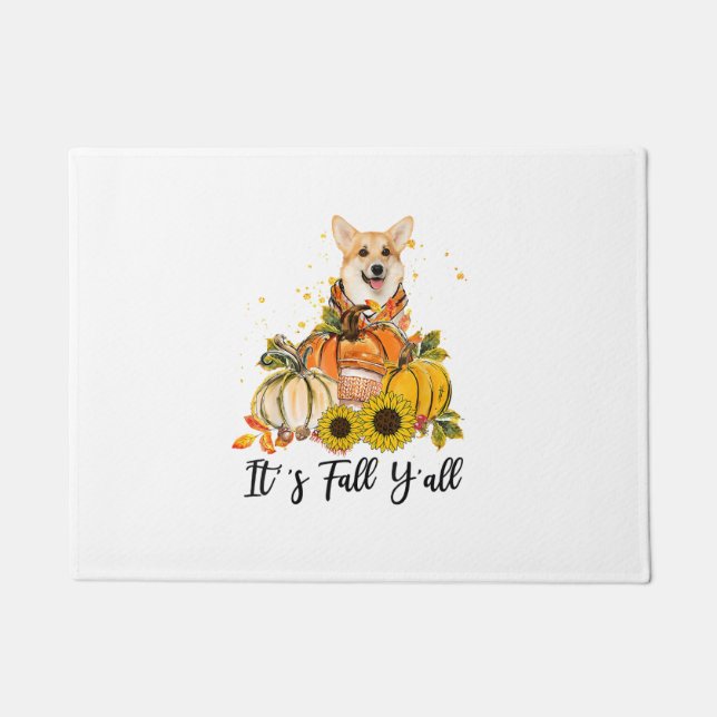 It's Fall Y'all Corgi Pumpkin Thanksgiving  Doormat (Front)