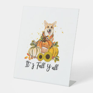 It's Fall Y'all Corgi Pumpkin Thanksgiving Pedestal Sign