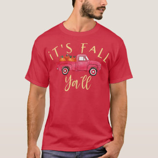 It's Fall Ya'll Cute Autumn Pumpkin Truck  T-Shirt