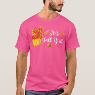Its Fall Yall Cute Pumpkin Leaves Autumn Fall Seas T-Shirt