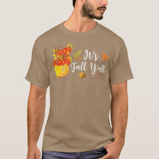 Its Fall Yall Cute Pumpkin Leaves Autumn Fall Seas T-Shirt