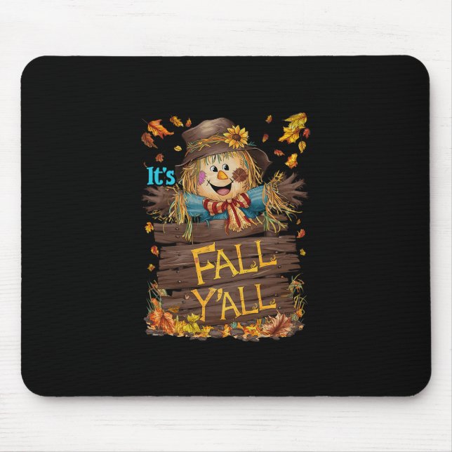 It's Fall Y'all Cute Scarecrow Fall Thanksgiving H Mouse Mat (Front)