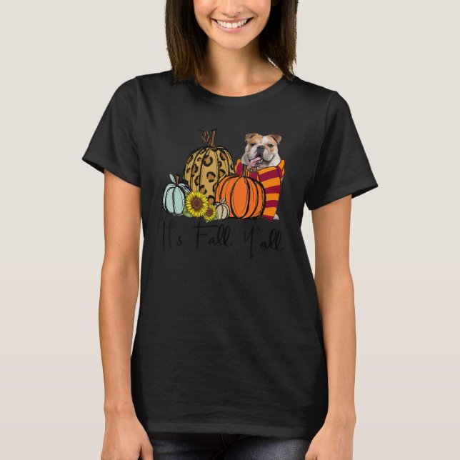 It's Fall Y'all English Bulldog Leopard Pumpkin Su T-Shirt (Front)