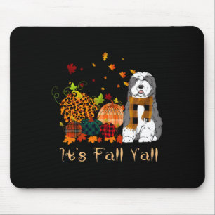 It's Fall Y'all English Sheepdog Pumpkin Dog Thank Mouse Mat
