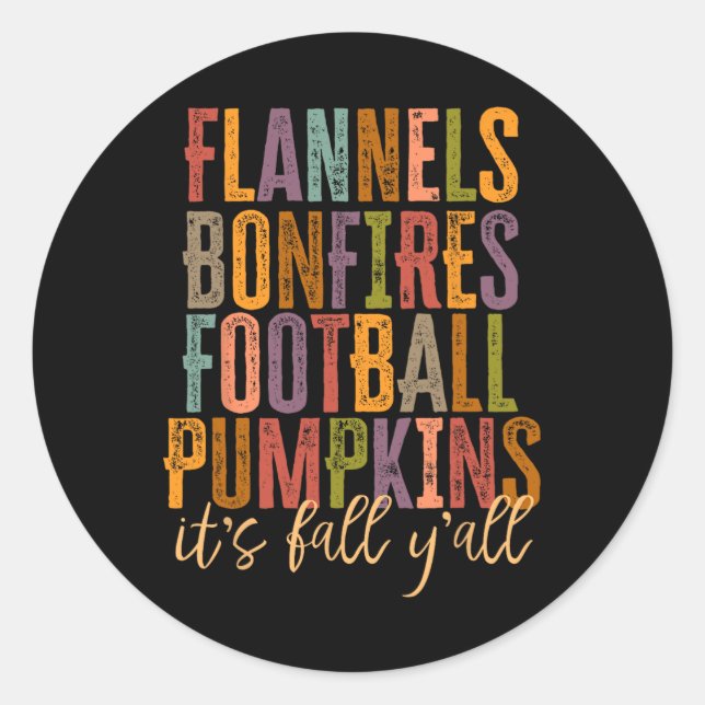 It's Fall Y'all Flannels Bonfires Football Pumpkin Classic Round Sticker (Front)