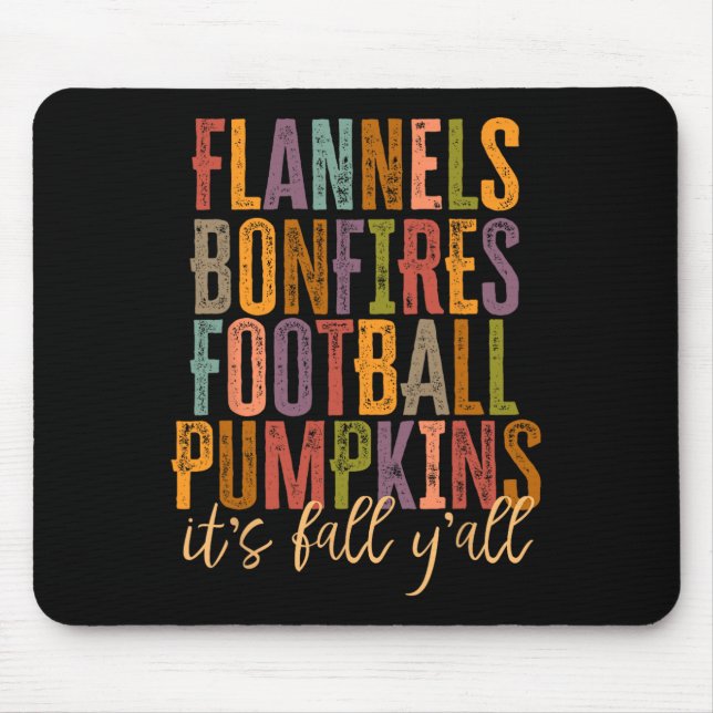 It's Fall Y'all Flannels Bonfires Football Pumpkin Mouse Mat (Front)