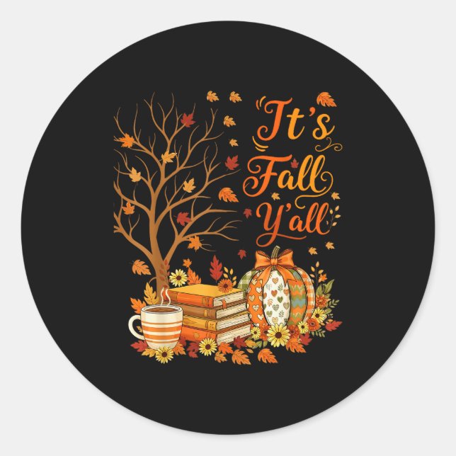 It's Fall Y'all Floral Pumpkin Autumn Coffee Thank Classic Round Sticker (Front)