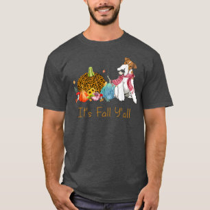 Its Fall Y'all Fo Terrier Dog Fall Scarf Happy Tha T-Shirt
