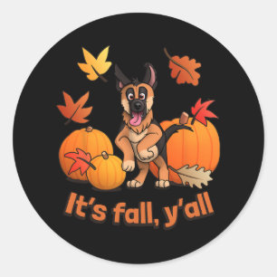 Its fall yall German Shepherd puppy Fall Thanksgiv Classic Round Sticker