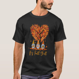 It's Fall Y'all Gnomes Pumpkins Autumn Tree Thanks T-Shirt