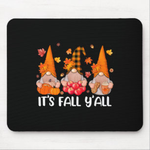 It's Fall Y'all Gnomes Thanksgiving Halloween Autu Mouse Mat