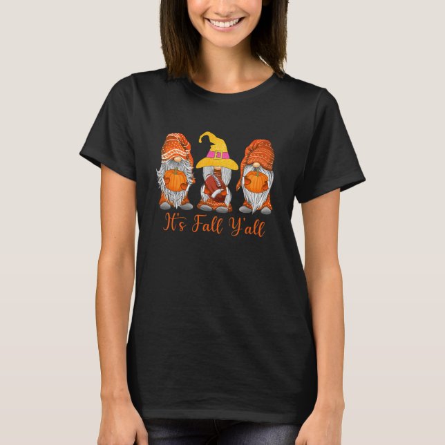 It's Fall Y'all  Gnomies Football Season Autumn Vi T-Shirt (Front)