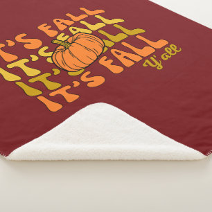 It's Fall Y'all Happy Thanksgiving Sherpa Blanket