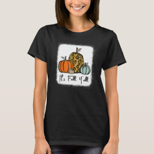 It's Fall Y'all Leopard Pumpkin Happy Thanksgiving T-Shirt