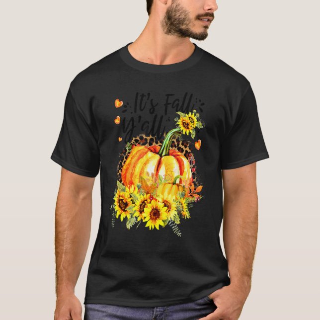 Its Fall Y'all Leopard Pumpkin Sunflower Autumn Th T-Shirt (Front)