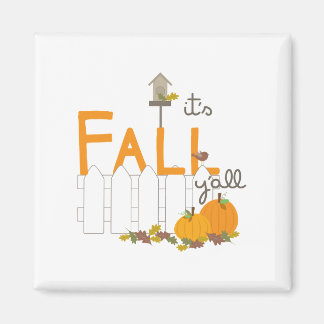 Its Fall YAll Magnet