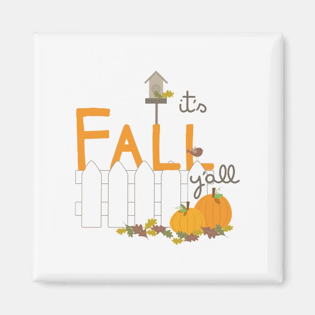 Its Fall YAll Magnet (Front)