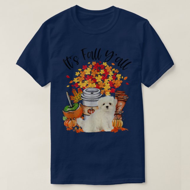 Its Fall Yall Maltese Pumpkin Fall Autumn Thanksgi T-Shirt (Design Front)