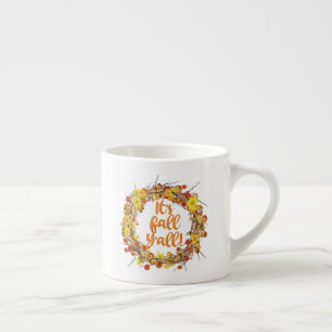 It's Fall Y'all Orange Autumn Leaves Espresso Cup
