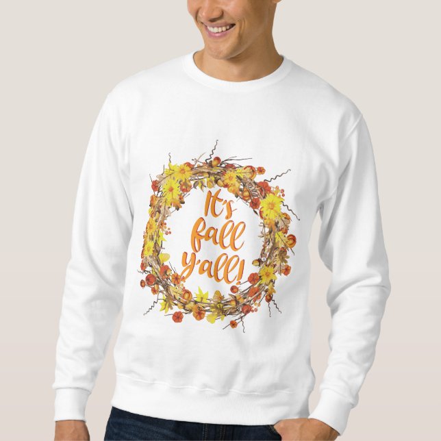 It's Fall Y'all Orange Autumn Leaves Sweatshirt (Front)