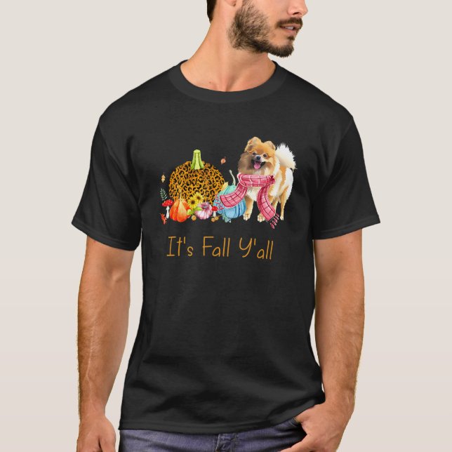 It's Fall Y'all Pomeranian Dog Fall Scarf Happy Th T-Shirt (Front)
