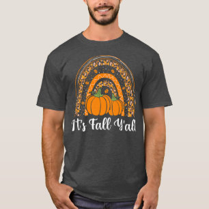 Its Fall Yall Pumpkin Leopard Rainbow Autumn Hello T-Shirt